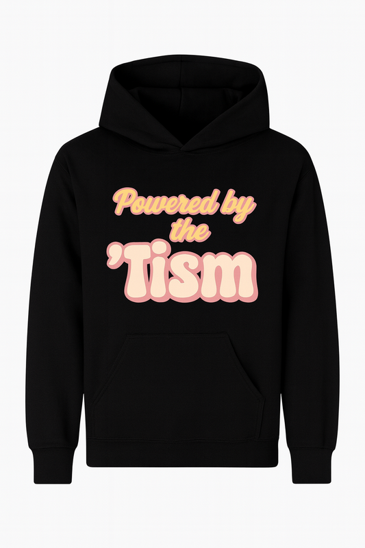 Powered by the 'tism Hoodie